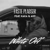 White Off(feat. Kaka & AKP) (Explicit) - Faste Pladser&Akp&Kaka