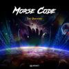 The Universe (Original Mix) - Morse Code