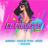 El Piquete (Remix|Explicit) - Fulo El Yeyo&Nizze&Andiex&Akanni