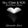 Gangsta Love - Sicc Chris&Chase Prince