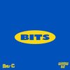 Bits (Explicit) - Bru-C&Window Kid