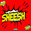 Sheesh (Explicit) - Harlay&Wealthy Robando