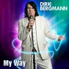 My Way (Radio Version) - Dirk Bergmann