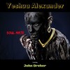 Soul Mate - Yeshua Alexander&John Dreher