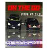 ON THE GO (feat. D.LO) - D'Rob Breaded&D.Lo
