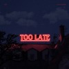 Too Late - Kief&Jake Fandiño