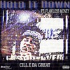 Hold It Down (Explicit) - Cill.E Da Great&Flawless Money