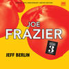 Joe Frazier Round 3 - Jeff Berlin&Steve Vai&Keith Carlock&David Sancious&Tom Hemby