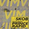 Vim (Explicit) - Skoboriginal&Prince Rapid