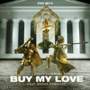Buy My Love(feat. Megan Hamilton) (Explicit) - Aaron Jackson&Megan Hamilton