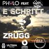 E SCHRITT ZRÜGG (feat. CANDY ANDY) (Explicit) - Phylo&Candy Andy