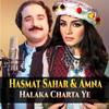 Halaka Charta Ye - Hasmat Sahar&Amna