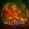 Bass Safari (Faders Remix) - Xerox &Illumination