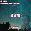 ME & YOU - LIL PAROX&Wheresmykeef&Morgan Bronner