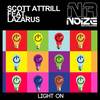 Light On (Original Mix) - Scott Attrill&Lazarus