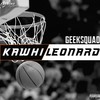 Kawhi Leonard (Explicit) - Geek$quad