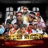 Super Story(Chapter 4) (feat. Dj Ab, Cdeeq, Lil prince, Boyskiddo, Tripple D, Larabeey, ) - Deezell&DJ AB&Cdeeq&Lil Prince&boyskiddo&Tripple D&Larabeey&Dala Dawa&Mr442&Lsvee&Abba S Boy&Kelly Punchlines&Ovizta&sarafina&Dabo Daproof