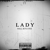 Lady (Explicit) - Kalil