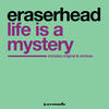 Life Is A Mystery (Forze DJ Team Remix) - Eraserhead