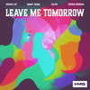 Leave Me Tomorrow - Kajak&Jordan Jay&French Original&Sonny Wern