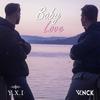 Baby Love (feat. Vynck) (Explicit) - YX.I&Vynck