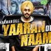 Yaaran De Naam - Harman Gill