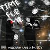 Time For Me(feat. Yung Kabe & $wifty) (Explicit) - Miless&Yung Kabe&$wifty