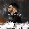 In My Dreams (Explicit) - Zay