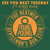 See You Next Tuesday - The Nextmen&Gentleman's Dub Club&Kiko Bun