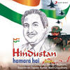 Yeh Desh Hai - Mohammad Rafi&Balbir