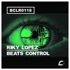 Beats Control (Original Mix) - Riky Lopez