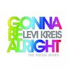 Gonna Be Alright (Jared Jones House Edit) - Levi Kreis&Jared Jones