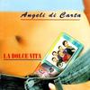 Restiamo Svegli - La Dolce Vita