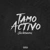 Tamo Activo (Explicit) - Jay Hernández