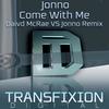 Come With Me (David McRae vs Jonno Remix) - Jonno