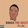 Banda The Great (Explicit) - Doc Jay