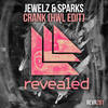 Crank (HWL Edit) - Jewelz & Sparks