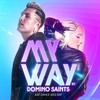 My Way (Just Dance 2022 Edit) - Domino Saints