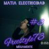 Megamente (Freestyle&73) 3 - Matia Electricidad