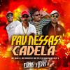 Pau Nessas Cadela (Explicit) - DJ KR Beat&Mc Joan Jf&MC BINHOZN&Mc Pelé Da V.A