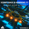 It Don't Mean A Thing - Sonny Bass&Hawkins 77