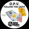 Follow The Light - D.P.V.