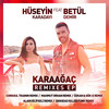 Karaağaç (Özkan & Gök-E Remix) - Hüseyin Karadayı&Betül Demir