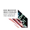 Keep Dancin' (Stormasound Remix) - Kid Massive&Max Fishler