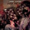 Catch the Hope - Danny Quasar