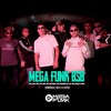 Mega Funk Bsb - Mega Funk&MC Isac Mp&Mc lipe&MC Monra&Mc Pedrin da Cp&Mc Nego Tchu&Yan no Beat&Vxlk&DJ Costa