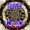 I Dont Know(feat. C Note & B.I.) (Explicit) - Twyce&C Note&B.I.