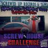 Screw House Challenge (Explicit) - Highway Yella&Highway Three&Columbia Coka