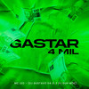 Gastar 4 Mil (Explicit) - MC LEO&DJ Guh mdk&DJ Gustavo da Zl