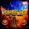 COMMITTED (feat. JOSH GRANT) - CP tha Great&Josh Grant